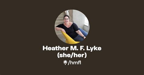 Heather M F Lyke Sheher Twitter Linktree