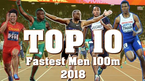 TOP 10 Fastest Men 100m 2018 Sprinting Montage YouTube