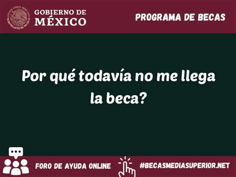 Por Qu Todav A No Me Llega La Beca Becas Media Superior