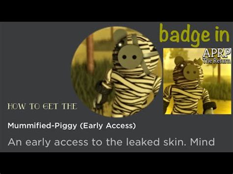 How To Get The Mummified Piggy Early Access Badge In APRP The