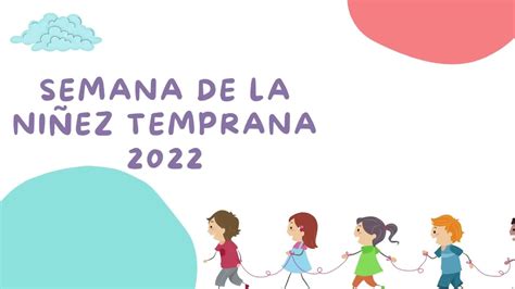 Semana de la Niñez Temprana 2022 YouTube