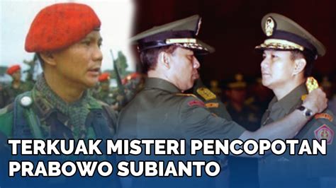 Bukan Dipecat Terkuak Misteri Pencopotan Mendadak Prabowo Subianto