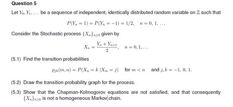 Solved Let Y Y Be A Sequence Of Independent Identically Chegg