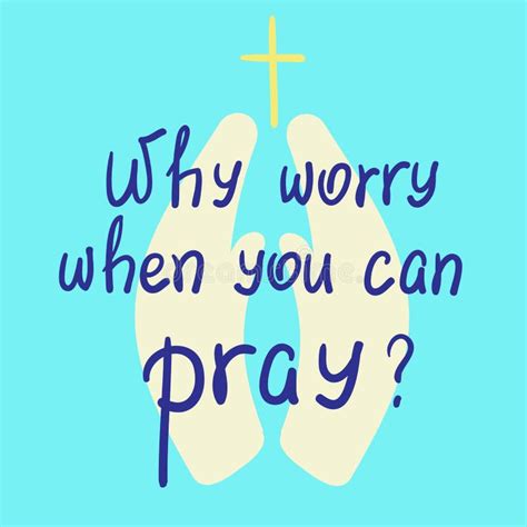 Why Worry When You Can Pray Motivational Quote Lettering Stock