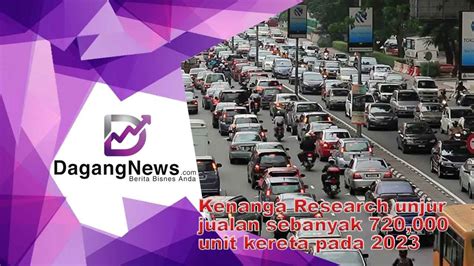 Kenanga Research Unjur Jualan Sebanyak Unit Kereta Pada