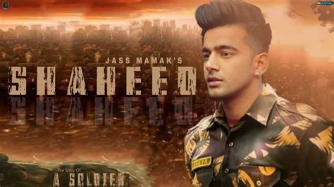 Shaheed Jass Manak Jass Manak New Song Latest Punjabi Song 2020