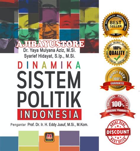 Jual Buku Dinamika Sistem Politik Indonesia Yaya Mulyana Aziz Pustaka