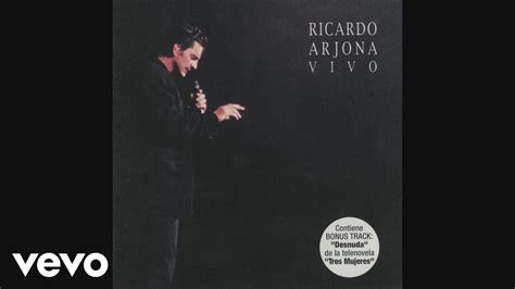 Ricardo Arjona Tarde Sin Da Os A Terceros En Vivo Cover Audio