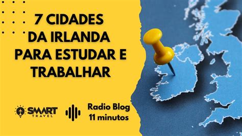 Irlanda Trabalhar E Estudar - 7 cidades importantes da Irlanda para estudar e trabalhar | Smart ...