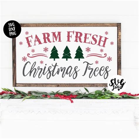 Farm Fresh Svg Christmas Trees Svg Christmas Sign Svg Etsy