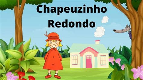 Chapeuzinho Redondo Historinha Infantil Livro Infantil Leitura