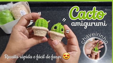 Cacto amigurumi chaveiro Receita fácil passo a passo YouTube