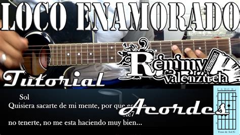 Tutorial Loco Enamorado El Remmy Valenzuela Acordes YouTube