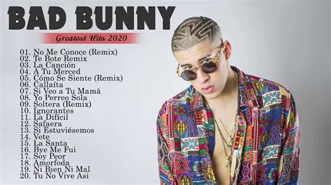 Bad Bunny Sus Mejores Éxitos 2020 Best Songs Of Bad Bunny 2020 Youtube