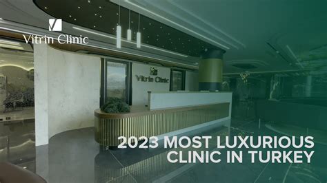 Vitrin Clinic 2023 Most Luxurious Dental Clinic In Turkey Youtube