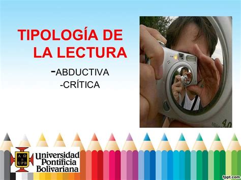 TIPOLOGÍA DE LA LECTURA ABDUCTIVA CRÍTICA La lectura una