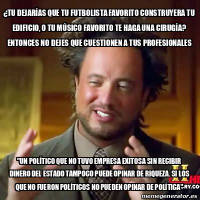 Meme Ancient Aliens tu DEJARÍAS que tu FUTBOLISTA FAVORITO