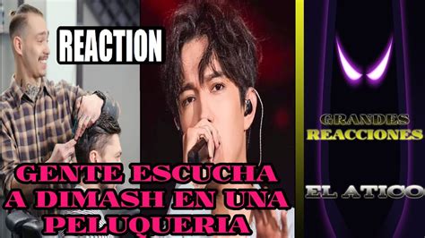 Reaccion A Dimash Escuchan A Dimash Por Primera Vez En Una Peluqueria