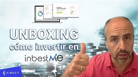 C Mo Invertir Con Inbestme Unboxing Finect Youtube