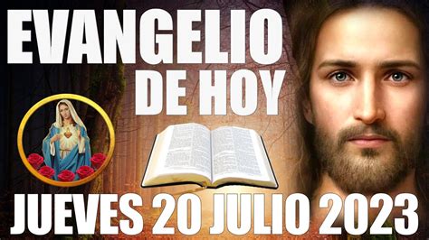 EVANGELIO MEDITADO DE HOY JUEVES 20 DE JULIO DE 2023 YouTube