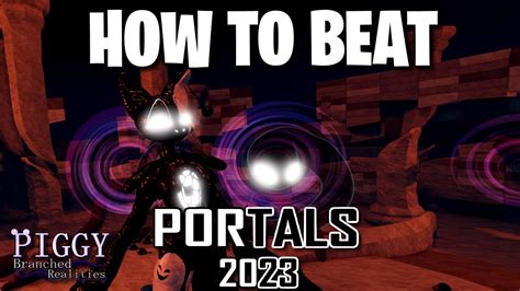 HOW TO BEAT PORTALS 2023 AND GET THE SEN SKIN IN Piggy Branched