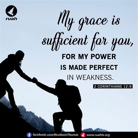 My Grace Is Sufficient For You For My Power Is Made Perfect In