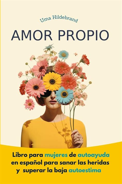 Amor Propio Libro Para Mujeres De Autoayuda En Espa Ol Para Sanar Las