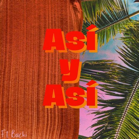 wow eli – Asi y Asi Lyrics | Genius Lyrics