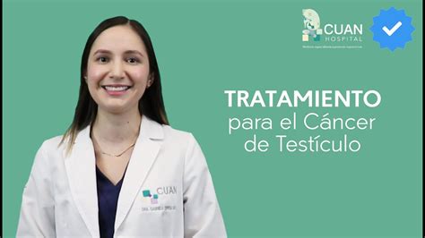 Tratamientos Para El Cáncer De Testículo Youtube