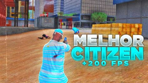 MELHOR CITIZEN FIVEM PC FRACO OTIMIZADA LOW RENDER 200 FPS YouTube