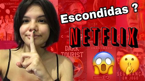 S Ries Escondidas Na Netflix Youtube