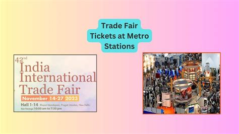 India International Trade Fair Tickets at Metro Stations, Delhi