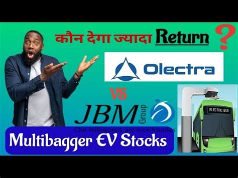 Electric Vehicle EV Stocks कन दग जयद Return Olectra