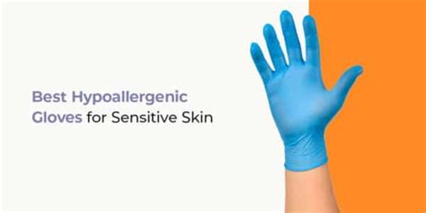 Best Hypoallergenic Gloves For Sensitive Skin Sunline Supply