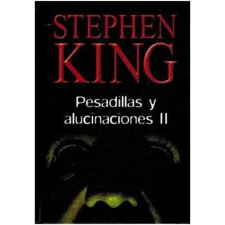 Pesadillas Y Alucinaciones II Del Autor Stephen King 9788447333196