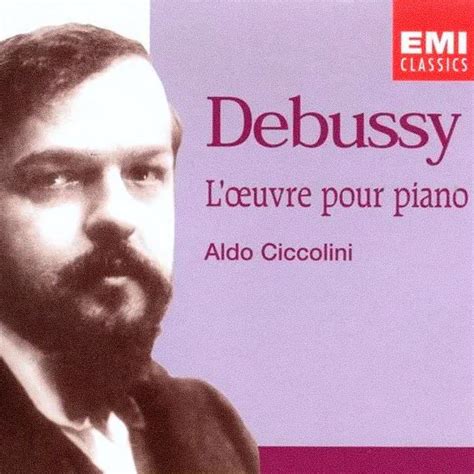 Aldo Ciccolini Debussy L Uvre Pour Piano Reviews Album Of The Year