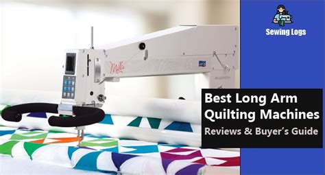 10 Best Long Arm Quilting Machines, Reviews & Buying Guide