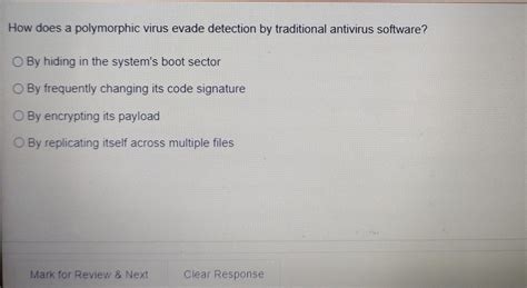 Solved How does a polymorphic virus evade detection by | Chegg.com