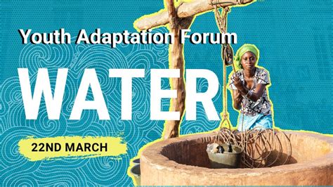 Youth Adaptation Forum On Water Global Center On Adaptation