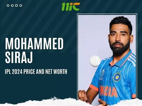 What Is Mohammed Siraj Ipl 2024 Price And Net Worth