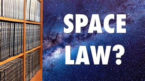 What Is Space Law Youtube