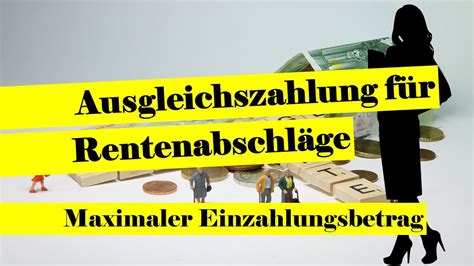 Ausgleichszahlung für Rentenabschläge Wie viel Geld zusätzlich in