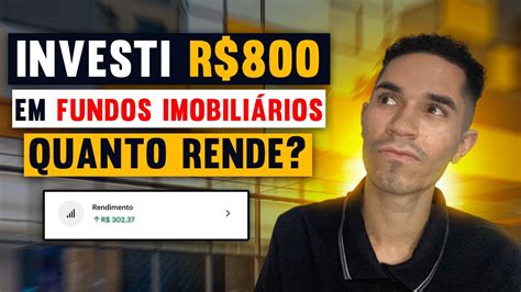 COMPREI 800 REAIS em FUNDOS IMOBILIÁRIOS Quanto rendeu Quanto vou