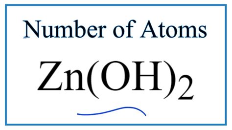 How To Find The Number Of Atoms In Zn Oh 2 Zinc Hydroxide Youtube