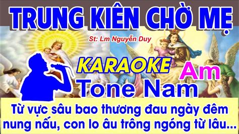 Trung Ki N Ch M Karaoke Tone Nam St Lm Nguy N Duy T V C S U