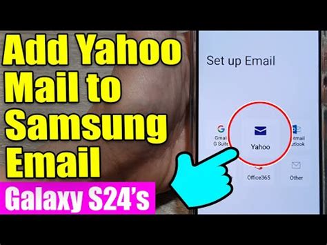 Galaxy S S Ultra How To Add Yahoo Mail To Samsung Email Youtube