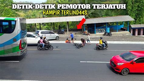 Detik Detik Laka Pemotor Hampir Terlind S Tanjakan Gentong Hari Ini