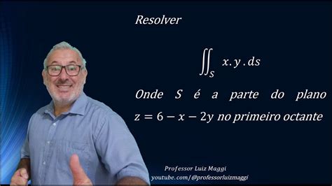 INTEGRAL DE SUPERFÍCIE SOBRE UMA PORÇÃO DE UM PLANO NO PRIMEIRO OCTANTE