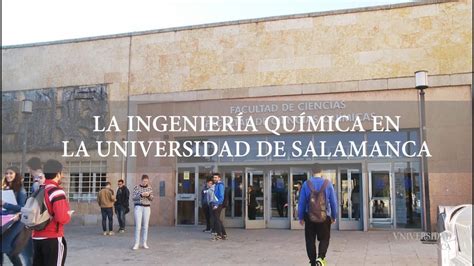 La Ingeniería Química en la Universidad de Salamanca YouTube