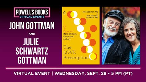 John Gottman Julie Schwartz Gottman Present The Love Prescription In